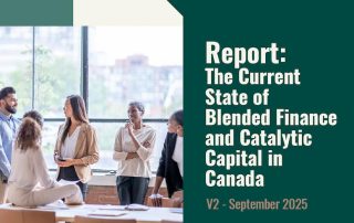 Cover of the report titled "The Current State of Blended Finance and Catalytic Capital in Canada, V2 – September 2025