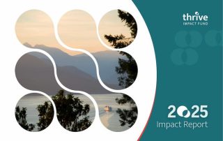 Cover of the Thrive Impact Fund 2025 Impact Report, featuring a coastal British Columbia landscape at sunset with mountains and water, framed by rounded abstract shapes, and the title “2025 Impact Report” alongside the Thrive Impact Fund logo.